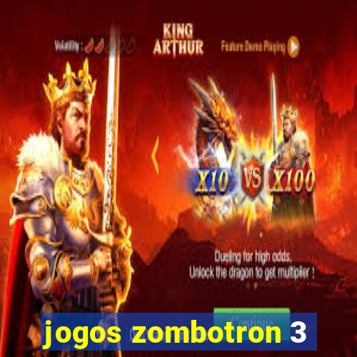 jogos zombotron 3